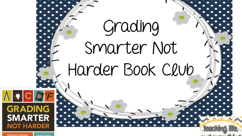 Grading Smarter NOT Harder Book Club