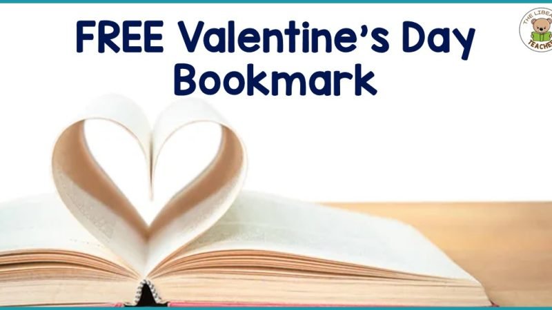 Spread the Love with a FREE Valentine’s Day Bookmark