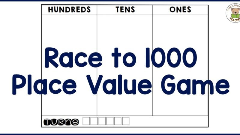 Place Value and the Great (FREE) Race to 1000 Game